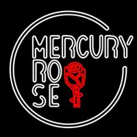 Mercury Rose - Mercury Rose