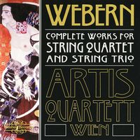 Artis Quartett Wien - Webern: Complete Works for String Quartet and String Trio