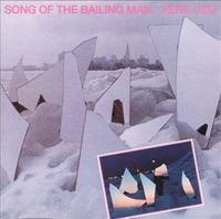Pere Ubu - Song of the Bailing Man