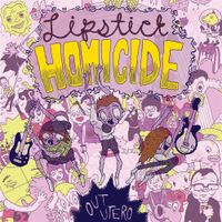 Lipstick Homicide - Out Utero
