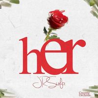 JR Swiftz - HER