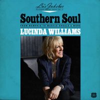 Lucinda Williams - Lu's Jukebox, Vol. 2: Southern Soul &ndash; From Memphis to Muscle Shoals