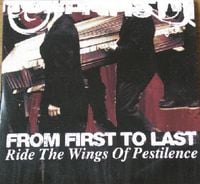 From First to Last - Ride the Wings of Pestilence