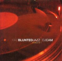 DJ Cam - Mad Blunted Jazz