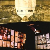 Killing The Dream - Killing The Dream