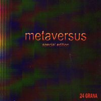 24 Grana - Metaversus
