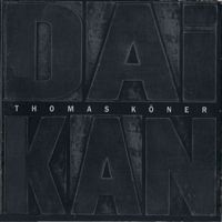 Thomas K&ouml;ner - Daikan