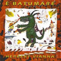 Herbert Vianna - &Ecirc; Batumar&eacute;