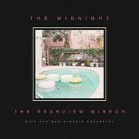 The Midnight & Magik*Magik - The Rearview Mirror