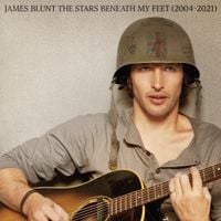 James Blunt - The Stars Beneath My Feet (2004 &ndash; 2021)