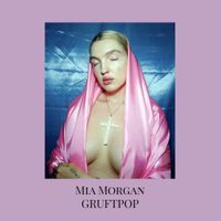 Mia Morgan - Gruftpop