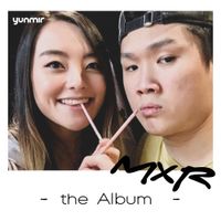 Yunmir - Mxr the Album