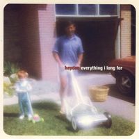 Hayden - Everything I Long For
