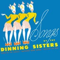 The Dinning Sisters - Songs By The Dinning Sisters