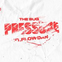The Bug - Pressure