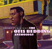 Otis Redding - Dreams to Remember: The Otis Redding Anthology