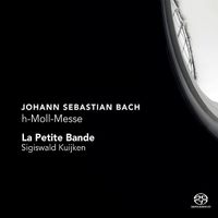 La Petite Bande - h-Moll-Messe