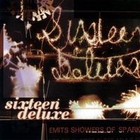 Sixteen Deluxe - Emits Showers of Sparks