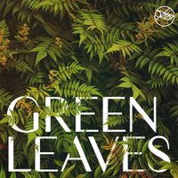 B-Side - Green Leaves