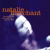 Natalie Merchant - Live In Concert