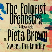 The Colorist Orchestra & Howe Gelb - Sweet Pretender (feat. Pieta Brown)