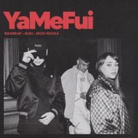 Bizarrap, Duki & Nicki Nicole - YaMeFui