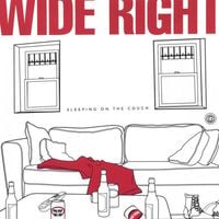 Wide Right - Sleeping on the Couch