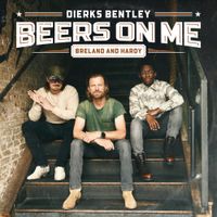 Dierks Bentley - Beers On Me