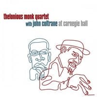 Thelonious Monk & John Coltrane - Thelonious Monk Quartet with John Coltrane at Carnegie Hall