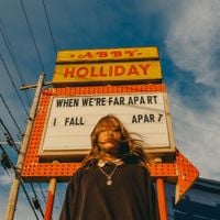 Abby Holliday - WHEN WE'RE FAR APART I FALL APART