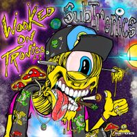 Subtronics - Wooked On Tronics