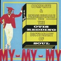 Otis Redding - Complete & Unbelievable: The Otis Redding Dictionary of Soul
