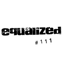 EQD - Equalized #111