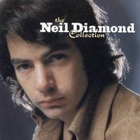 Neil Diamond - The Neil Diamond Collection