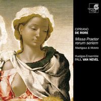 Huelgas Ensemble / Paul Van Nevel - Missa Praeter rerum seriem; Madrigaux & motets