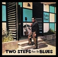 Bobby Bland - Two Steps from the Blues