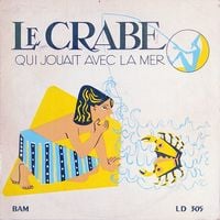 Philippe Arthuys - Le crabe qui jouait avec la mer