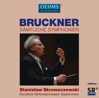 Stanisław Skrowaczewski / Rundfunk-Sinfonieorchester Saarbr&uuml;cken - S&auml;mtliche Symphonien