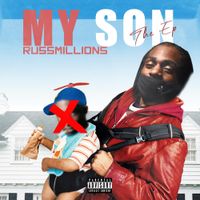 Russ Millions - My Son