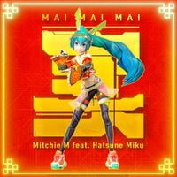 Mitchie M - マイマイマイ [Mai Mai Mai]