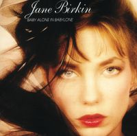 Jane Birkin - Baby Alone in Babylone