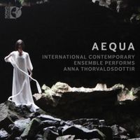 International Contemporary Ensemble - Aequa