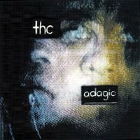 T.H.C. - Adagio