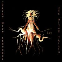 Threat.Meet.Protocol - The Witch Trials