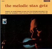 Stan Getz - The Melodic Stan Getz