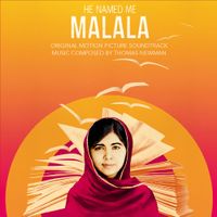 Thomas Newman - He Named Me Malala (Original Motion Picture Soundtrack)