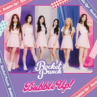 Rocket Punch - Bubble Up!