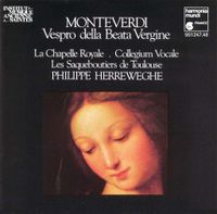Les Saqueboutiers / La Chapelle Royale / Collegium Vocale Gent / Philippe Herreweghe - Vespro della Beata Vergine