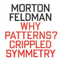 Eberhard Blum / Nils Vigeland / Jan Williams - Why Patterns?; Crippled Symmetry