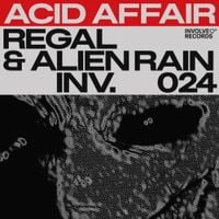 Regal & Alien Rain - Acid Affair